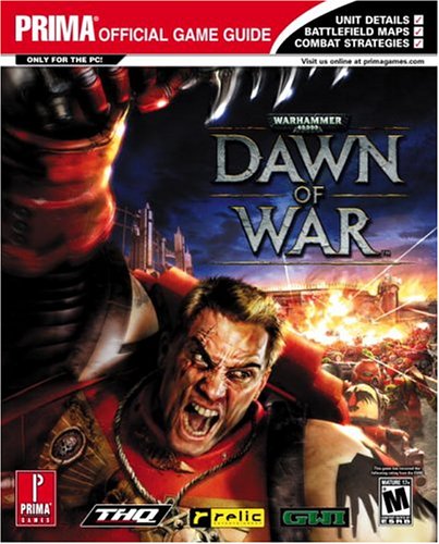 Dawn of War: Prima Official Game Guide (Warhammer 40,000 Dawn of War)