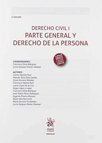 Derecho Civil I Parte General y Derecho De La Persona 3ª Edición 2019 (Manuales de Derecho Civil y Mercantil) Derecho Civil I Parte General y Derecho De La Persona 3ª Edición 2019 (Manuales de Derecho Civil y Mercantil)