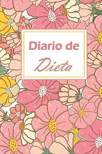 Diario de Dieta: Cuaderno para registrar comidas, tabla de pérdida de peso - compatible con planes de dieta - 100 DÍAS