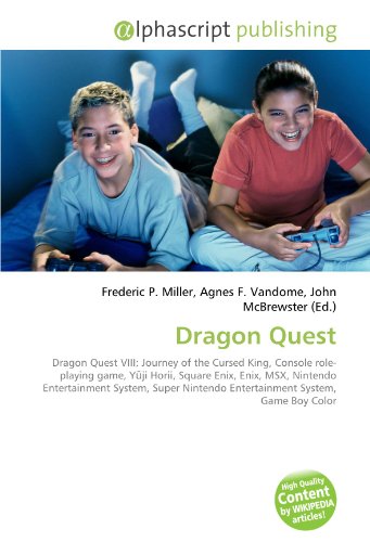 Dragon Quest: Dragon Quest VIII: Journey of the Cursed King, Console role- playing game, Y?ji Horii, Square Enix, Enix, MSX, Nintendo Entertainment ... Nintendo Entertainment System, Game Boy Color