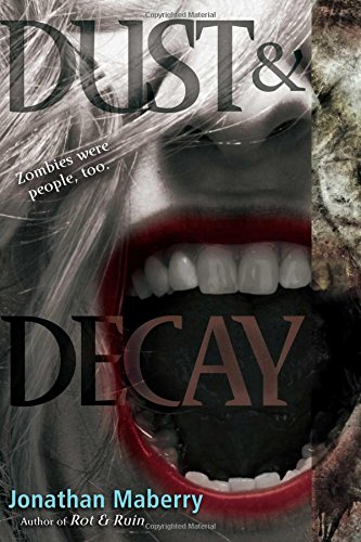 Dust & Decay: 02 (Rot & Ruin)