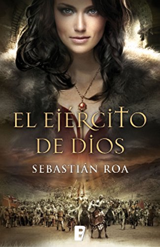 El ejército de Dios (Trilogía Almohade 2)