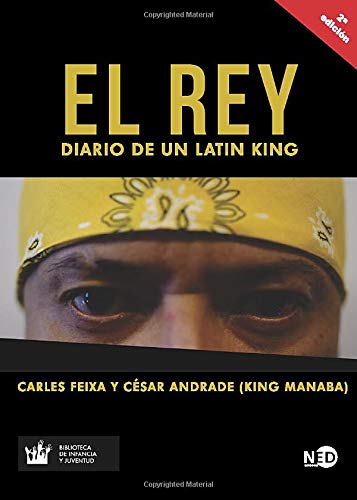 El Rey. Diario De Un Latin King: 2041 (HyS / BIBLIOTECA INFANCIA Y JUVENTUD)