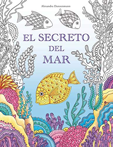 El Secreto del Mar: Busca los tesoros del barco hundido. Un libro para colorear para niños y adultos.