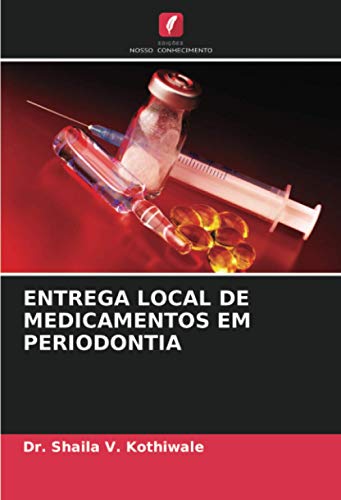 ENTREGA LOCAL DE MEDICAMENTOS EM PERIODONTIA