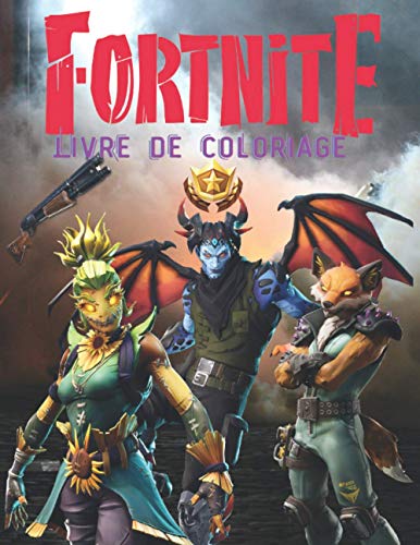 Fortnite Livre de coloriage: Chapter 3 : Fortnite coloring book for kids and adults, +50 amazing designs: characters, skins, weapons and much more.