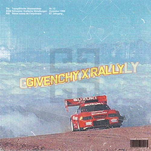 Givenchy X Rally [Explicit]