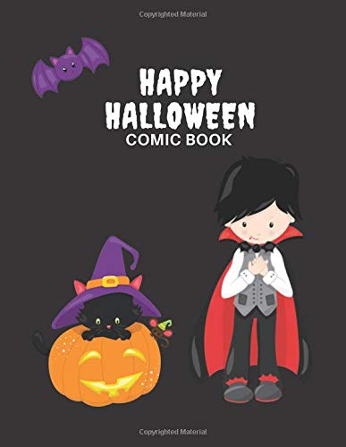 Happy Halloween Comic Book: Create Your Own Scary Story! Blank Pages To Draw For Kids Of All Ages. Kitten And Wizard Black Cover Notebook Journal