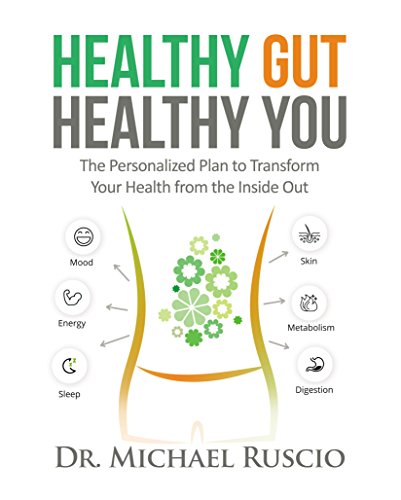 Healthy Gut, Healthy You: The Personalized Plan to Transform Your Health from the Inside Out (English Edition)