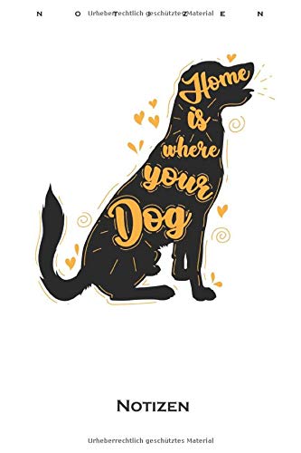 Home is where your Dog Labrador Hund Notizbuch: Kariertes Notizbuch für Labrador Freunde und Hunde Fans