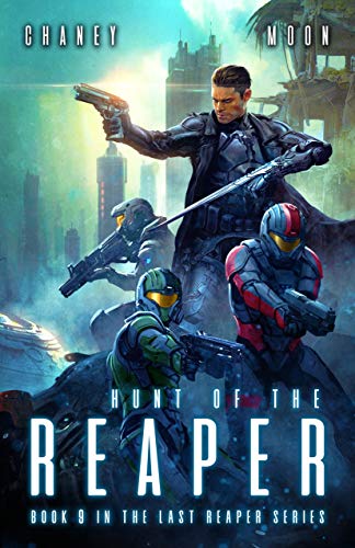 Hunt of the Reaper: A military Scifi Epic (The Last Reaper Book 9) (English Edition)