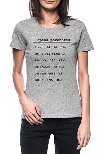 I Speak Pacenotes - Rally Mujer Gris Camiseta Manga Corta Women's Grey T-Shirt