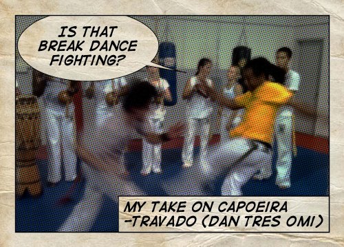 Is that Breakdance Fighting?: My Take on Capoeira (English Edition)