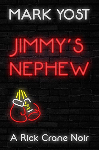 JIMMY'S NEPHEW (A Rick Crane Noir Book 2) (English Edition)
