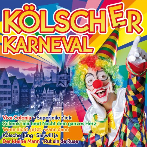 Kölscher Karneval (15 Hits aus Köln inkl. Kölsche Jung, Rut sin die Ruse, Superjeile Zick, Schenk mir heut Nacht dein ganzes Herz uva.)