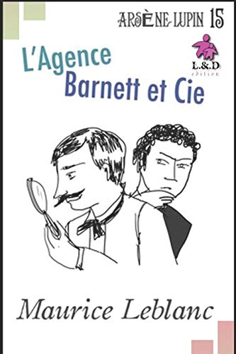 L'Agence Barnett et Cie: Arsène Lupin, Gentleman-Cambrioleur 15
