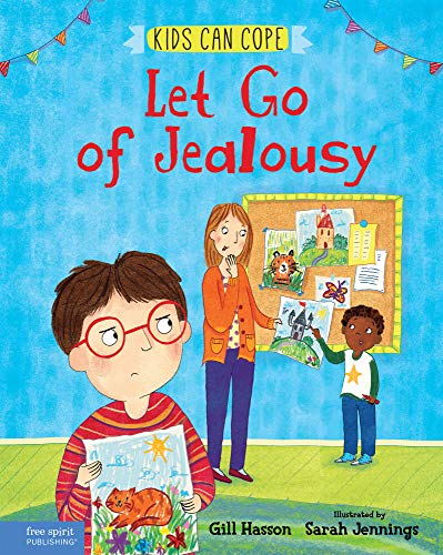 Let Go of Jealousy (Kids Can Cope)