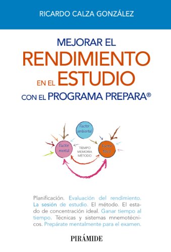 Mejorar el rendimiento en el estudio con el programa PREPARA (Libro Práctico)