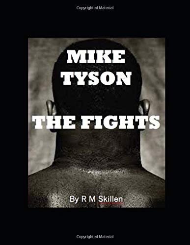 Mike Tyson, The Fights: Detailed in a series of quotes from Tyson, his trainers, the press and the commentators who witnessed it all