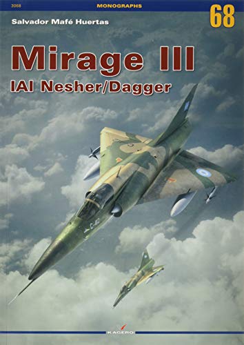 Mirage III Iai Nesher/Dagger: 3068 (Monographs)