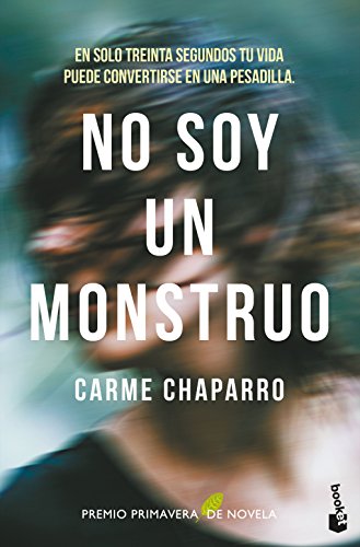 No soy un monstruo: Premio Primavera de Novela 2017 (NF Novela)