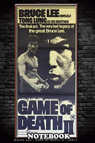 Notebook: Game Of Death 2 1981 , Journal for Writing, College Ruled Size 6" x 9", 110 Pages