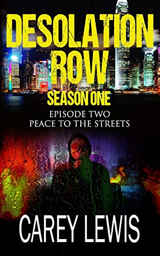 Peace To The Streets: Season One Episode Two: 2 (Desolation Row)