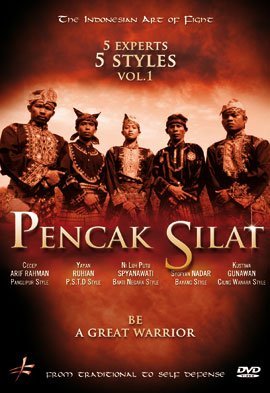 Pencak Silat - 5 Experts & 5 Styles Vol.1 - The Indonesian Art of Fighting by Cecep Arif Rahman