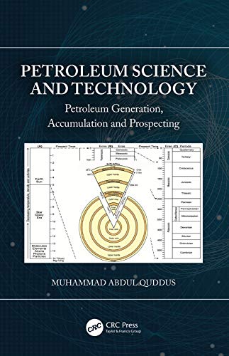 Petroleum Science and Technology: Petroleum Generation, Accumulation and Prospecting (English Edition)
