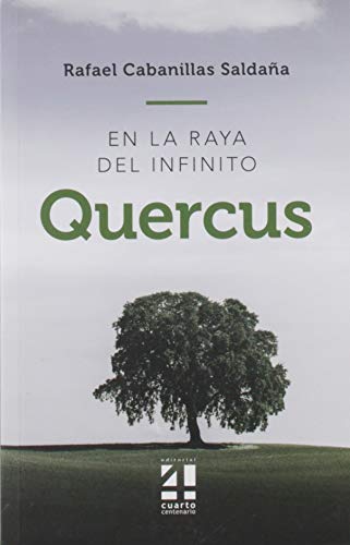Quercus. En La Raya Del infinito