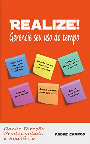 Realize!: Gerencie seu uso do tempo (Portuguese Edition)