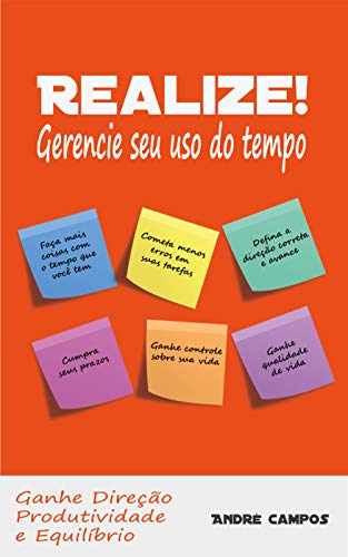 Realize!: Gerencie seu uso do tempo (Portuguese Edition) Realize!: Gerencie seu uso do tempo (Portuguese Edition)