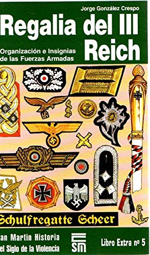 Regalia del III reich, organizacion e insignias de las fuerzas armadas