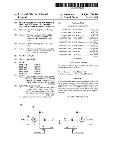 RF controlled switch box without using neutral wire and a power harvesting switch circuit thereof: United States Patent 9961749 (English Edition)