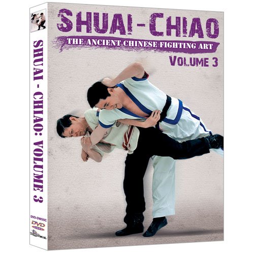 Shuai Chiao - The Ancient Chinese Fighting Art Vol.3