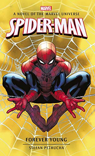 Spider-Man: Forever Young (Marvel novels Book 6) (English Edition)