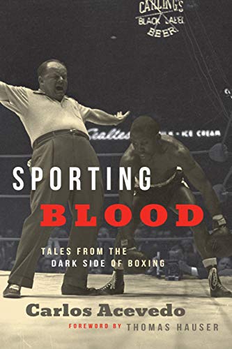 Sporting Blood: Tales from the Dark Side of Boxing (English Edition) Sporting Blood: Tales from the Dark Side of Boxing (English Edition)