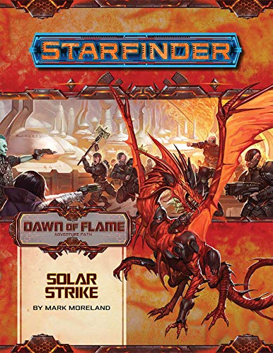 Starfinder Adventure Path: Solar Strike (Dawn of Flame 5 of 6) (Dawn of Flame Adventure Path)