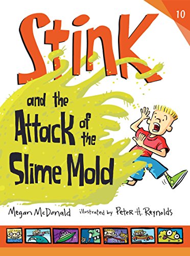 Stink and the Attack of the Slime Mold: 10