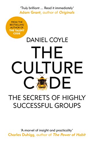The Culture Code: The Secrets of Highly Successful Groups (English Edition)
