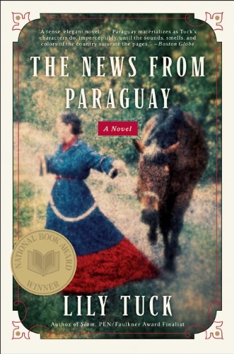 The News from Paraguay: A Novel (English Edition)