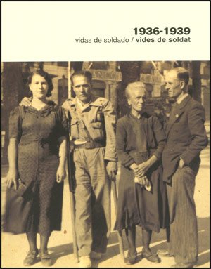 1936-1939 Vidas de soldado / Vides de soldat (Catàlegs d'exposicions)