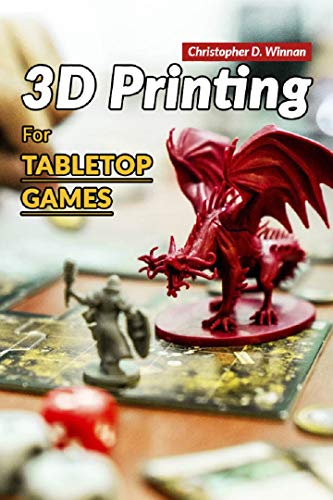 3D Printing for Tabletop Games (English Edition)