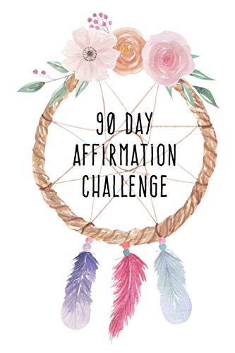 90 Day Affirmation Challenge: Pink Dreamcatcher 6x9 Affirmation Journal