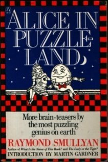 Alice in Puzzle-Land: A Carollian Tale For Children Under Eighty