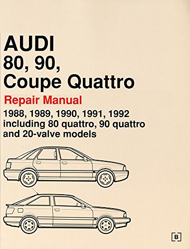 Audi 80, 90, Coupe Quattro Official Factory Repair Manual 1988-92: Including 80 Quattro, 90 Quattro and 20-valve Models (Audi Workshop Manuals)