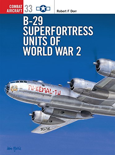 B-29 Superfortress Units of World War 2: 33 (Combat Aircraft) B-29 Superfortress Units of World War 2: 33 (Combat Aircraft)