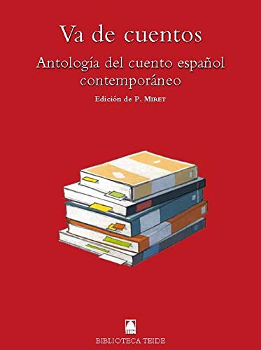 Biblioteca Teide 086 - Va de cuentos: Antología del cuento español contemporáneo