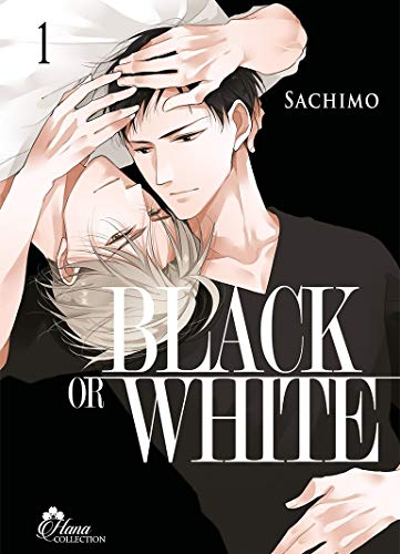 Black or White, Tome 1 : (Hana collection)