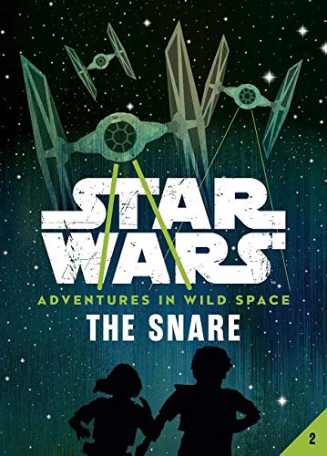 Book 2: The Snare (Star Wars: Adventures in Wild Space)